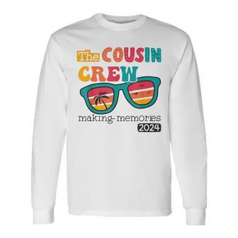 Cousin Crew 2024 Making Memories Summer Family Vacation Long Sleeve T-Shirt - Monsterry CA