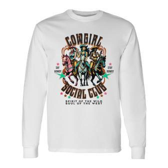Cowgirl Social Club Say Howdy Stay Rowdy Wild Spirit Graphic Long Sleeve T-Shirt | Mazezy UK