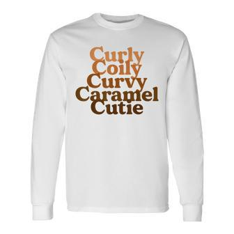 Curly Coily Curvy Caramel Cutie Afro Black Hair Melanin Long Sleeve T-Shirt - Monsterry DE
