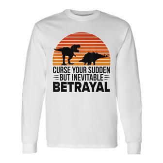 Curse Your Sudden But Inevitable Betrayal Vintage Dinos Long Sleeve T-Shirt - Monsterry