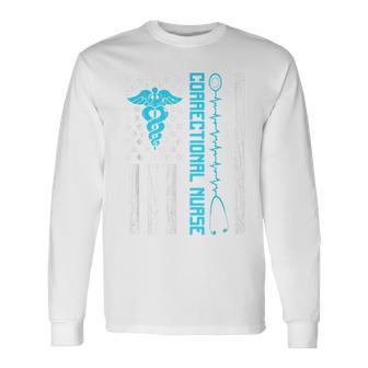 Cute Correctional Nurse Us Flag Nursing Healthcare Nurses Long Sleeve T-Shirt - Monsterry CA