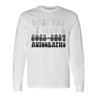 Cute Last Day Of School 2024 Autographs Graduation Sign My Long Sleeve T-Shirt - Monsterry
