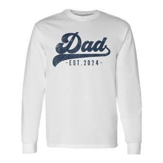 Dad Est 2024 Dad To Be New Daddy Long Sleeve T-Shirt | Mazezy AU