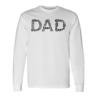 Dad Silly Goofy Dorky Father's Day Apparel Black Font Long Sleeve T-Shirt - Monsterry