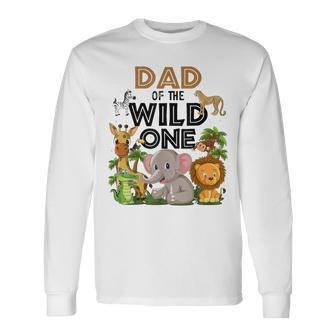Dad Of The Wild One Birthday 1St Safari Jungle Family Long Sleeve T-Shirt - Seseable