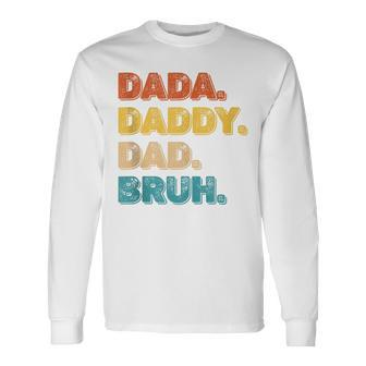 Dada Daddy Dad Bruh Husband Dad Father's Day Mens Long Sleeve T-Shirt - Seseable