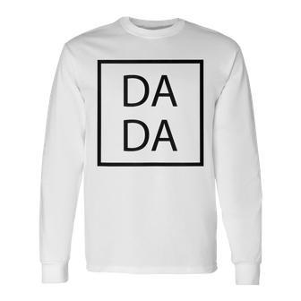 Dada Father's Day For New Dad Him Papa Grandpa Long Sleeve T-Shirt - Seseable