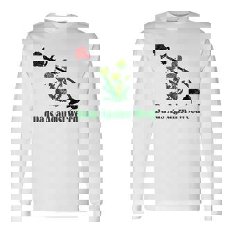 Dads Against Weed Father's Day Dad Sayings Long Sleeve T-Shirt - Thegiftio
