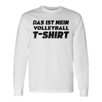 Das Ist Meinolleyball Lustigesolleyball Spruch Langarmshirts - Geschenkecke