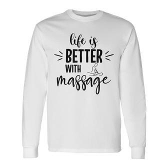 Das Leben Ist Besser Mit Massage Langarmshirts - Seseable