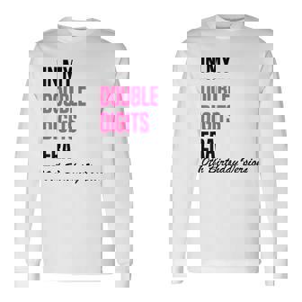 In My Double Digits Era 10Th Birthday Version Birthday Party Long Sleeve T-Shirt - Seseable