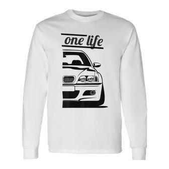 E46 3 Series One Love One Life Part 22 Long Sleeve T-Shirt - Thegiftio UK