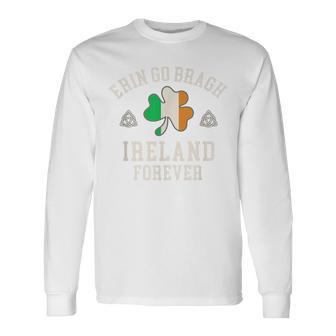 Erin Go Bragh Ireland Forever Long Sleeve T-Shirt - Thegiftio