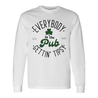Everybody In The Pub Getting Tipsy Long Sleeve T-Shirt - Seseable