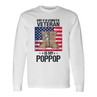 Father Veterans Day My Favorite Veteran Is My Poppop Long Sleeve T-Shirt | Seseable UK
