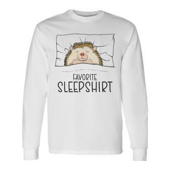 Favorite Sleep Napping Hedgehog Pajama Long Sleeve T-Shirt - Monsterry