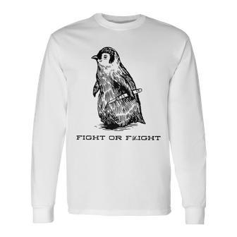 Fight Or Flight Penguin Pun Fight Or Flight Meme Long Sleeve T-Shirt - Seseable