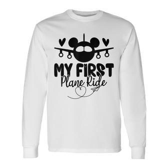 My First Plane Ride My 1St Flight Airplane Lovers Long Sleeve T-Shirt | Mazezy