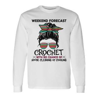 Weekend Forecast Crochet Crocheting Colorful Pattern Long Sleeve T-Shirt - Monsterry