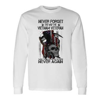 Never Forget The Way The Vietnam Veteran Was Treated Long Sleeve T-Shirt - Monsterry