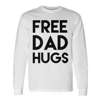 Free Dad Hugs Gay Bisexual Binary Support Black Font Long Sleeve T-Shirt - Monsterry
