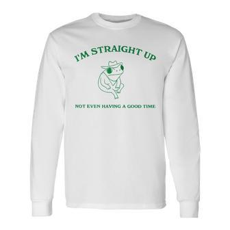 Frog I'm Straight Up Not Even Having A Good Time Long Sleeve T-Shirt - Seseable