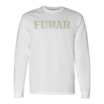Fubar Military Slang Long Sleeve T-Shirt | Mazezy