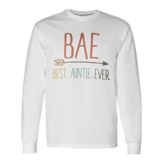 Bae Best Auntie Ever Long Sleeve T-Shirt - Monsterry AU