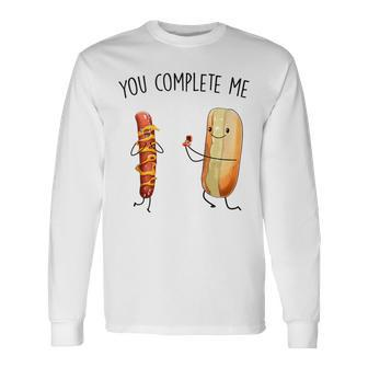 Couples You Complete Me Hot Dog And Hot Dog Bun Long Sleeve T-Shirt - Monsterry UK