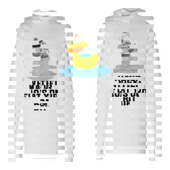 Cruise Ship Humour Whatever Floats Your Boat Cruising Long Sleeve T-Shirt - Thegiftio