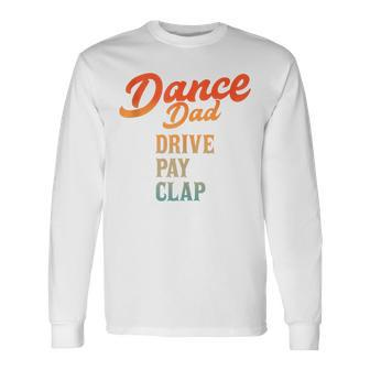 Dad Dance Retro Proud Dancer Dancing Father's Day Long Sleeve T-Shirt - Seseable