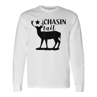 Deer Hunting Chasin Tail Long Sleeve T-Shirt - Monsterry
