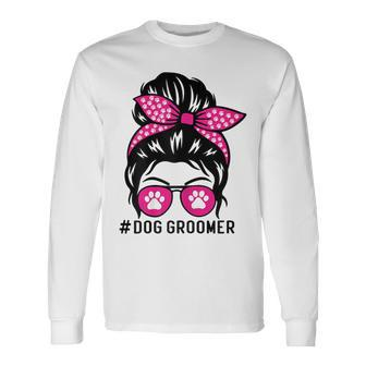Dog Groomer Grooming Pet Stylist Lady Long Sleeve T-Shirt - Thegiftio UK