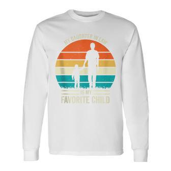 Father's Day Quote My Daughter In Law Is My Favorite Long Sleeve T-Shirt - Seseable