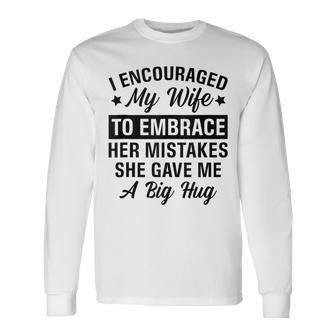 Husband Sarcastic Sayings Irony Quotes Father's Day Long Sleeve T-Shirt - Seseable