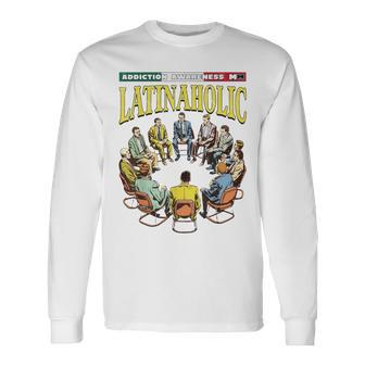 Latinaholic Long Sleeve T-Shirt | Mazezy