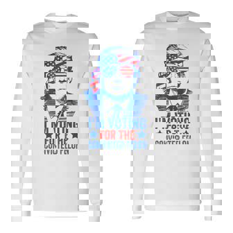Voting 2024 I'm Voting For The Convicted Felon Long Sleeve T-Shirt | Mazezy