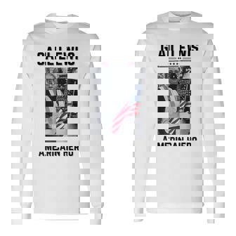 Gail Lewis Gail Lewis We Salute You The End American Hero Long Sleeve T-Shirt - Thegiftio
