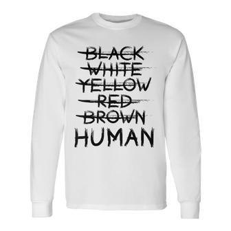 Gegen Rassismus No Racism Human Langarmshirts - Seseable