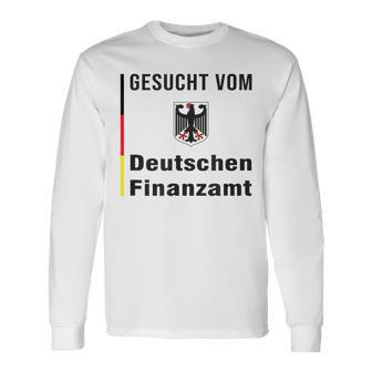 Gesucht Vom Deutschen Finanzamt Tax Evasion White Langarmshirts - Seseable
