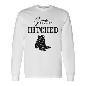 Getting Hitched Bride Western Bachelorette Party Long Sleeve T-Shirt | Mazezy