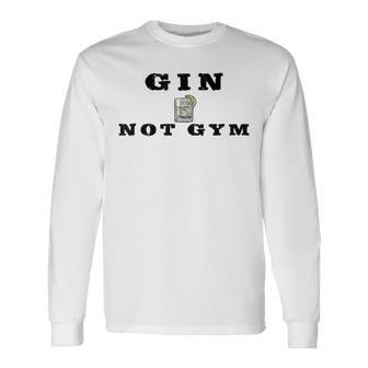 Gin Not Gym Gin Tonic Drinker Langarmshirts - Seseable