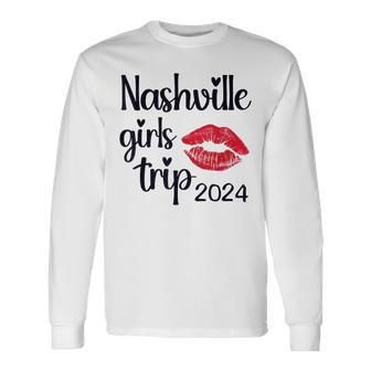Girls Trip Nashville 2024 Weekend Birthday Party Women Long Sleeve T-Shirt | Mazezy