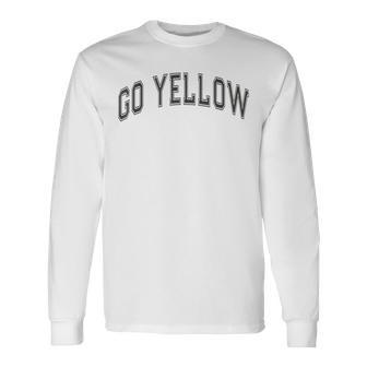 Go Yellow Team Summer Camp Competition Color Event War Game Long Sleeve T-Shirt - Monsterry