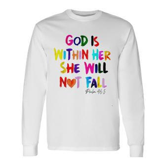 God Is Within Her She Will Not Fall Long Sleeve T-Shirt - Monsterry CA