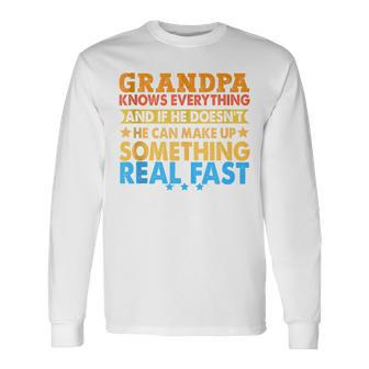 Grandpa Knows Everything Father's Day Dad Papa Long Sleeve T-Shirt - Thegiftio UK