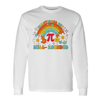 Groovy Irrational But Well Rounded Pi Day Celebration Math Long Sleeve T-Shirt | Mazezy