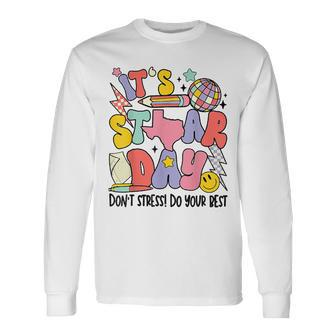 Groovy It's Staar Day Don't Stress Do Your Best Test Day Long Sleeve T-Shirt | Mazezy