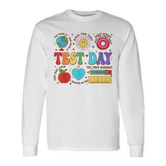 Groovy Testing Day Motivational Quotes Students Teachers Long Sleeve T-Shirt - Seseable