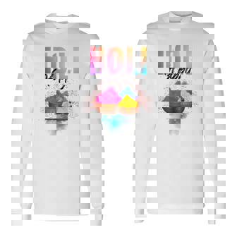 Happy Holi Festival Of Colours On The Festival Of Love Long Sleeve T-Shirt | Mazezy